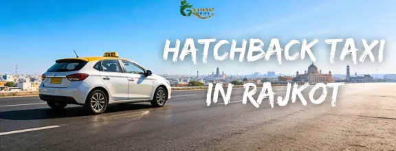 Hatchback Taxi in Rajkot